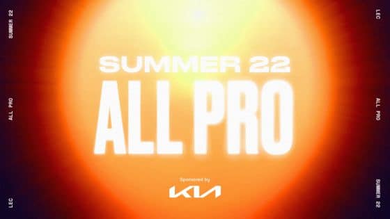 LEC Summer 2022 All-Pro Teams are Announced