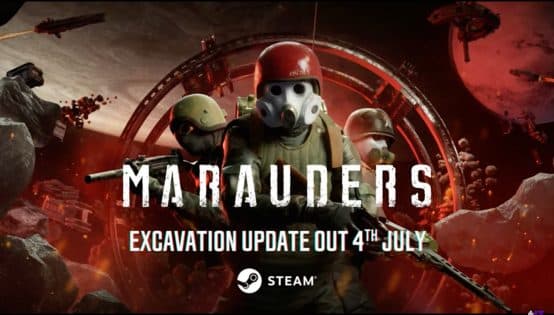 Marauders New “Excavation” Update Launches July 4th